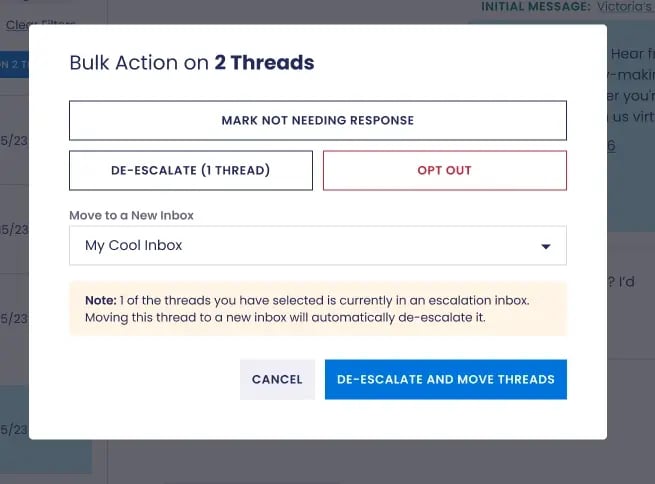 If any of the threads are in an escalation inbox, you’ll see a warning that moving to a non escalation inbox will de-escalate the impacted threads