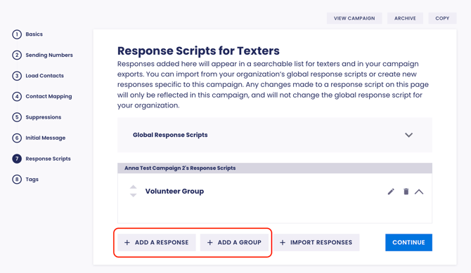 add a response or add a group at the campaign level